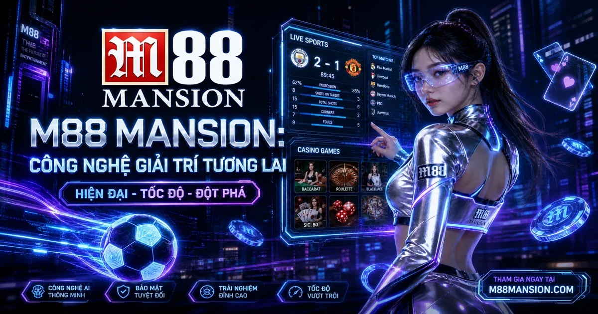 Trải Nghiệm Cá Cược Thể Thao Mobile M88 Đỉnh Cao