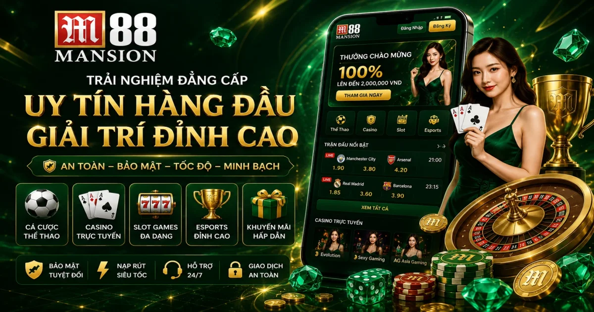 Vì Sao M88 Vietnam Được Yêu Thích Năm 2026