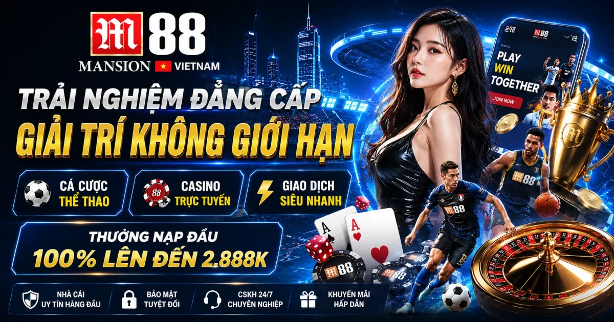Tại Sao M88 Được Nhiều Người Chơi Lựa Chọn?